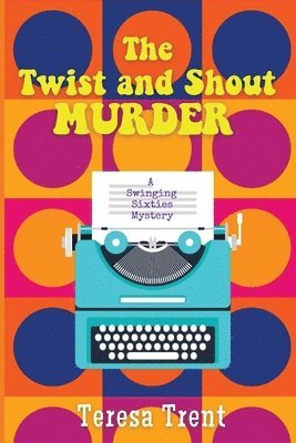 Twist and Shout Murder