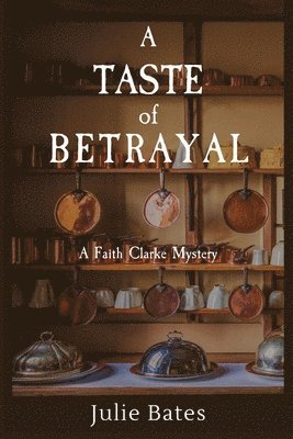 Julie Bates - Taste of Betrayal, Häftad