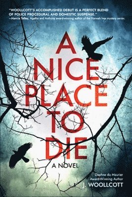 J Woollcott, J. Woollcott - Nice Place to Die, Häftad