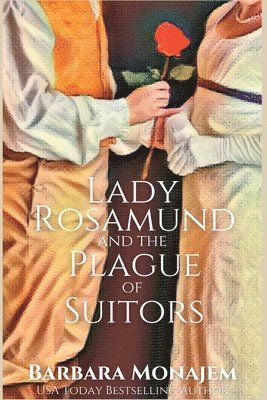 bokomslag Lady Rosamund and the Plague of Suitors