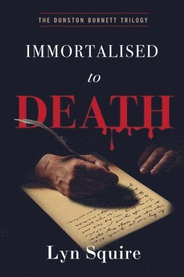 Lyn Squire - Immortalised to Death, Häftad