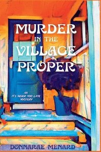 bokomslag Murder in the Village Proper
