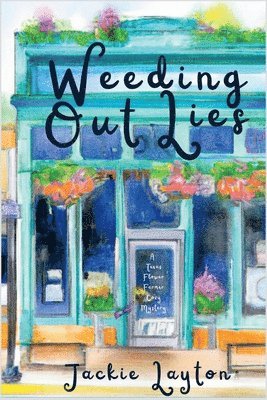 Jackie Layton - Weeding Out Lies, Häftad