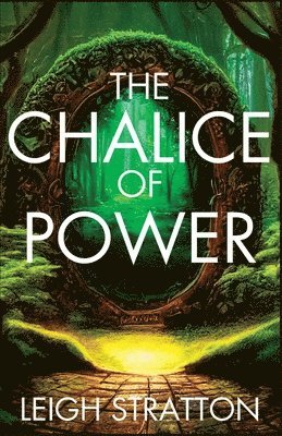 Leigh Stratton - Chalice of Power, Häftad
