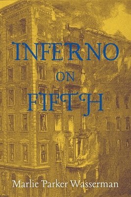 Marlie Parker Wasserman - Inferno on Fifth, Häftad