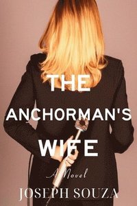 bokomslag The Anchorman's Wife