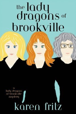 bokomslag Lady Dragons of Brookville