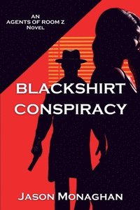 bokomslag Blackshirt Conspiracy