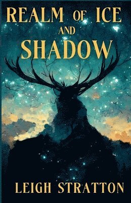 Leigh Stratton - Realm of Ice and Shadow, Häftad