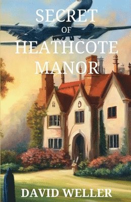 Secret of Heathcote Manor 1