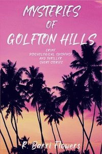 bokomslag Mysteries of Golfton Hills