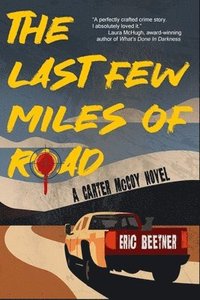 bokomslag The Last Few Miles of Road