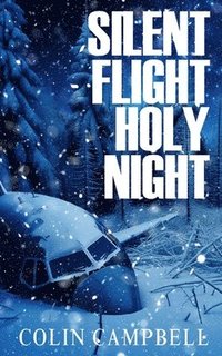 bokomslag Silent Flight Holy Night