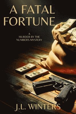J L Winters, J. L. Winters, J.L. Winters - Fatal Fortune, Häftad