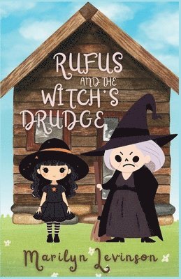 Marilyn Levinson - Rufus and the Witch's Drudge, Häftad