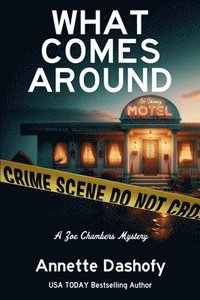 bokomslag What Comes Around: A Zoe Chambers Mystery