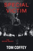 Special Victim: The Devine Trilogy 1