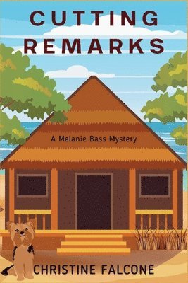 Cutting Remarks: A Melanie Bass Mystery 1