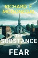 bokomslag The Substance of Fear: A Sheriff Francis Hood Mystery