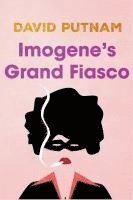 bokomslag Imogene's Grand Fiasco