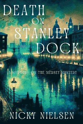 Nicky Nielsen - Death on Stanley Dock, Häftad