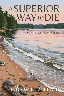 bokomslag A Superior Way to Die: A Karin Niemi Mystery