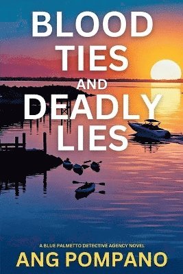 bokomslag Blood Ties and Deadly Lies