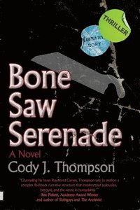 bokomslag Bone Saw Serenade