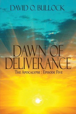 Dawn of Deliverance 1