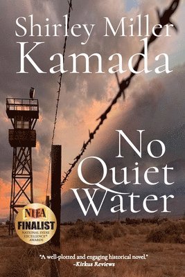 Shirley Miller Kamada - No Quiet Water, Häftad