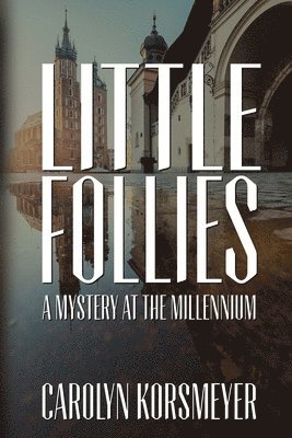 Carolyn Korsmeyer - Little Follies, Häftad