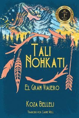 Tali Nohkati, El Gran Viajero 1