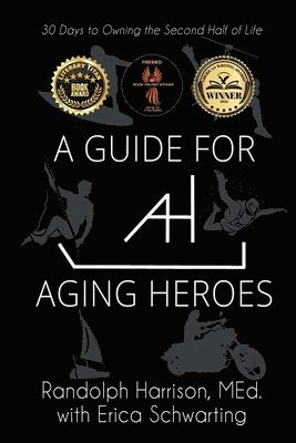 A Guide for Aging Heroes 1