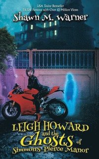 bokomslag Leigh Howard and the Ghosts of Simmons-Pierce Manor