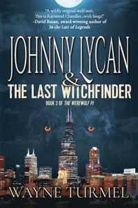 bokomslag Johnny Lycan and the Last Witchfinder