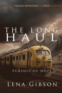 bokomslag The Long Haul: Pursuit of Hope