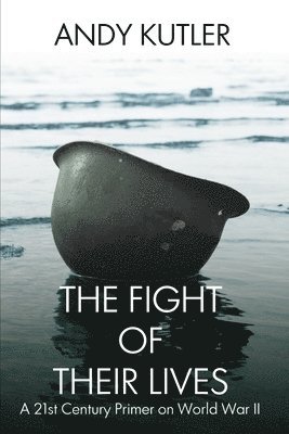 Andy Kutler - Fight of Their Lives, Häftad