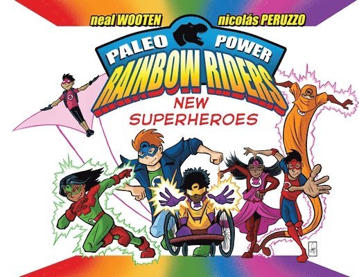 Neal Wooten, Nicolas Peruzzo - Paleo Power Rainbow Riders, Häftad