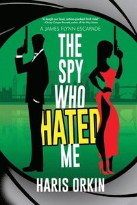 bokomslag The Spy Who Hated Me