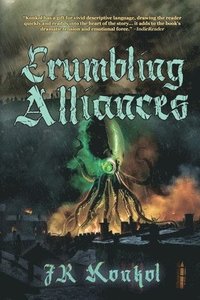 bokomslag Crumbling Alliances