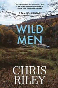 bokomslag Wild Men: A Sam Nolan Novel