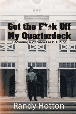 bokomslag Get the F*#k Off My Quarterdeck