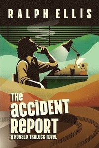 bokomslag The Accident Report