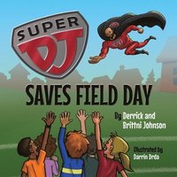 bokomslag Super DJ Saves Field Day