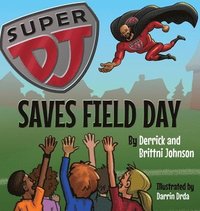 bokomslag Super DJ Saves Field Day