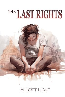 Elliott Light - Last Rights, Häftad