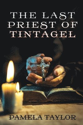 Pamela Taylor - Last Priest of Tintagel, Häftad
