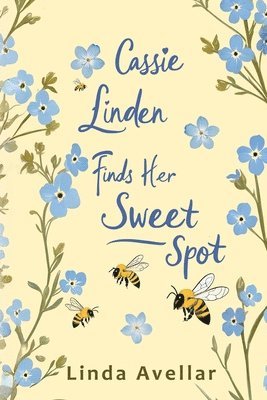 Linda Avellar - Cassie Linden Finds Her Sweet Spot, Häftad