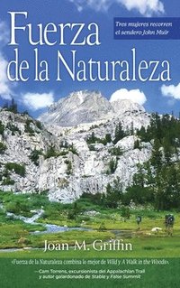 bokomslag Fuerza de la Naturaleza: Tres mujeres recorren el Sendero John Muir