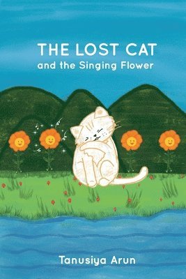 Lost Cat and the Singing Flower